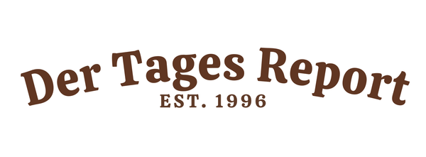 Der Tages Report